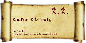 Kaufer Károly névjegykártya